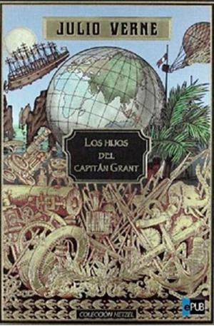 HIJOS DEL CAPITAN GRANT, LOS | 9788427202153 | Julio Verne (Jules Verne) | Librería Castillón - Comprar libros online Aragón, Barbastro