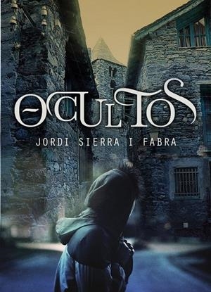 OCULTOS | 9788484418689 | SIERRA I FABRA, JORDI | Librería Castillón - Comprar libros online Aragón, Barbastro