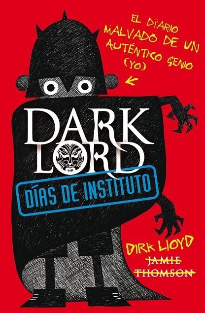 DARK LORD : DÍAS DE INSTITUTO | 9788420411026 | THOMSON, JAMES | Librería Castillón - Comprar libros online Aragón, Barbastro