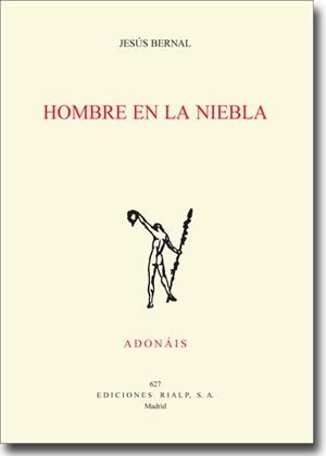 HOMBRE EN LA NIEBLA | 9788432139734 | BERNAL CASTELL, JESÚS FRANCISCO | Librería Castillón - Comprar libros online Aragón, Barbastro