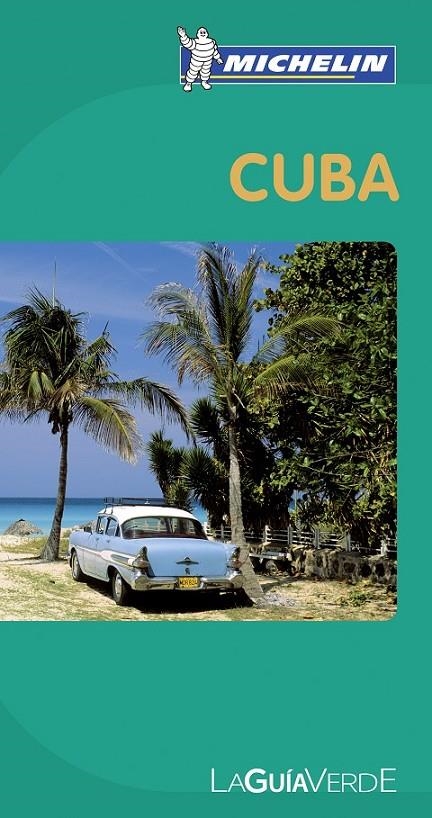 CUBA - GUÍA VERDE | 9782067167315 | MICHELIN | Librería Castillón - Comprar libros online Aragón, Barbastro