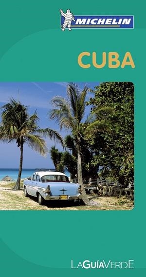 CUBA - GUÍA VERDE | 9782067167315 | MICHELIN | Librería Castillón - Comprar libros online Aragón, Barbastro