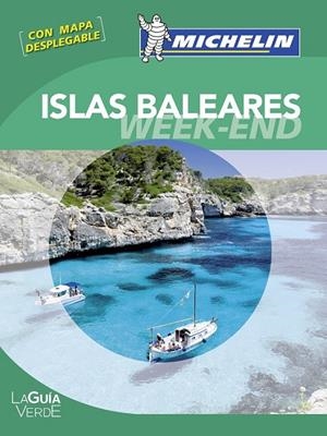 BALEARES - GUÍA VERDE WEEK-END | 9782067167353 | MICHELIN | Librería Castillón - Comprar libros online Aragón, Barbastro
