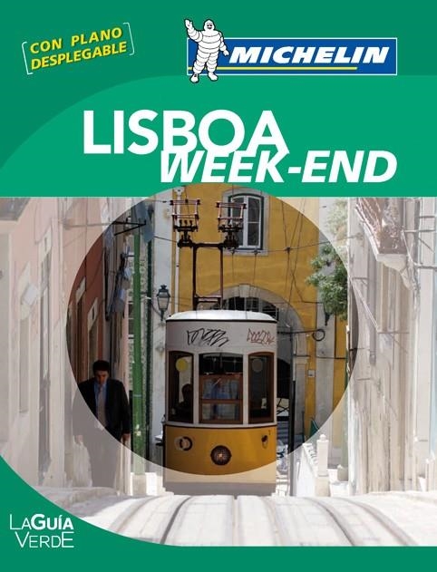 LISBOA - GUÍA VERDE WEEK-END | 9782067167360 | MICHELIN | Librería Castillón - Comprar libros online Aragón, Barbastro