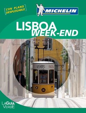 LISBOA - GUÍA VERDE WEEK-END | 9782067167360 | MICHELIN | Librería Castillón - Comprar libros online Aragón, Barbastro
