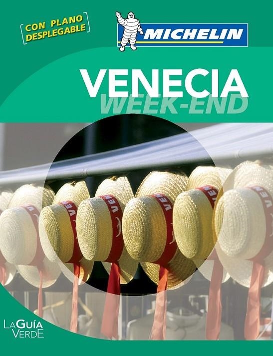 VENECIA - GUÍA VERDE WEEK-END | 9782067166844 | MICHELIN | Librería Castillón - Comprar libros online Aragón, Barbastro