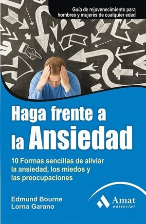 HAGA FRENTE A LA ANSIEDAD | 9788497354066 | BOURNE, EDMUND; GARANO, LORNA | Librería Castillón - Comprar libros online Aragón, Barbastro