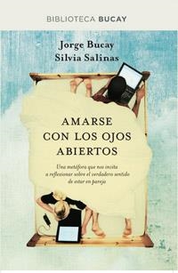 AMARSE CON LOS OJOS ABIERTOS | 9788492981953 | BUCAY, JORGE | Librería Castillón - Comprar libros online Aragón, Barbastro