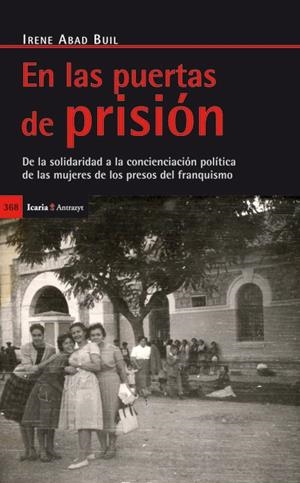 EN LAS PUERTAS DE PRISIÓN | 9788498884067 | ABAD BUIL, IRENE | Librería Castillón - Comprar libros online Aragón, Barbastro