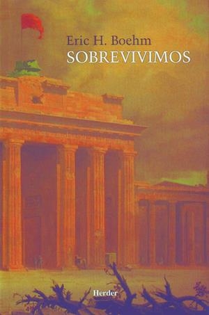 Sobrevivimos | 9786077727194 | Boehm, Eric H. | Librería Castillón - Comprar libros online Aragón, Barbastro