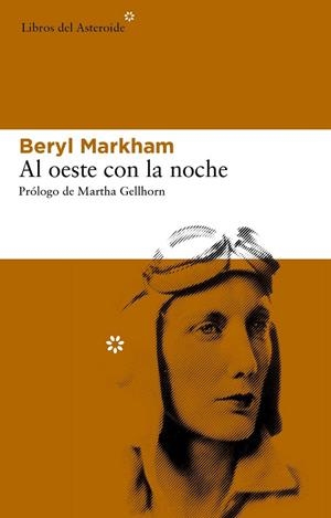 AL OESTE CON LA NOCHE | 9788492663606 | MARKHAM, BERYL | Librería Castillón - Comprar libros online Aragón, Barbastro