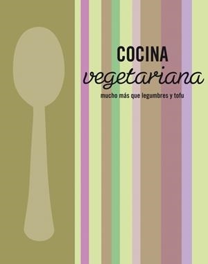 COCINA VEGETARIANA | 9788425347443 | VV.AA. | Librería Castillón - Comprar libros online Aragón, Barbastro