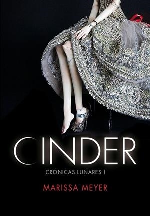 CINDER - LAS CRÓNICAS LUNARES I | 9788484418696 | MEYER, MARISSA | Librería Castillón - Comprar libros online Aragón, Barbastro