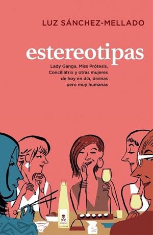 ESTEREOTIPAS | 9788401347771 | Luz SánchezMellado | Librería Castillón - Comprar libros online Aragón, Barbastro
