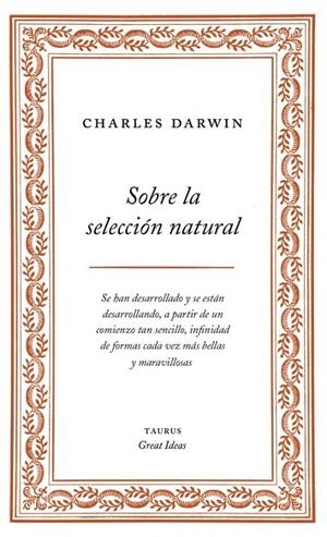 SOBRE LA SELECCIÓN NATURAL | 9788430609277 | Charles Darwin | Librería Castillón - Comprar libros online Aragón, Barbastro