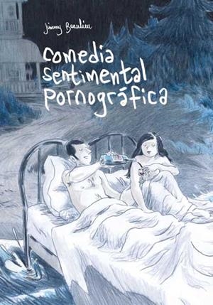 COMEDIA SENTIMENTAL PORNOGRÁFICA | 9788496722118 | BEAULIEU, JIMMY | Librería Castillón - Comprar libros online Aragón, Barbastro