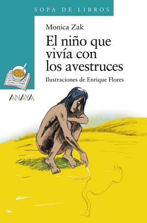 NIÑO QUE VIVÍA CON LOS AVESTRUCES, EL | 9788467829303 | ZAK, MONICA | Librería Castillón - Comprar libros online Aragón, Barbastro