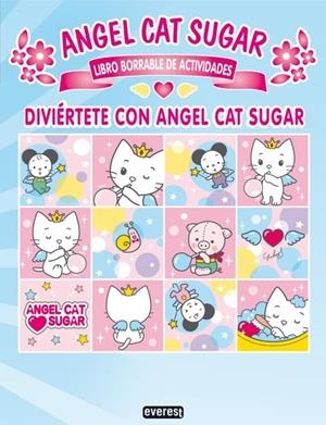 DIVIÉRTETE CON ANGEL CAT SUGAR. LIBRO BORRABLE DE ACTIVIDADES | 9788444168395 | TACT; SHIMIZU, YUKO | Librería Castillón - Comprar libros online Aragón, Barbastro
