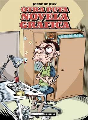 OTRA PUTA NOVELA GRÁFICA | 9788478339709 | DE JUAN, JORGE | Librería Castillón - Comprar libros online Aragón, Barbastro