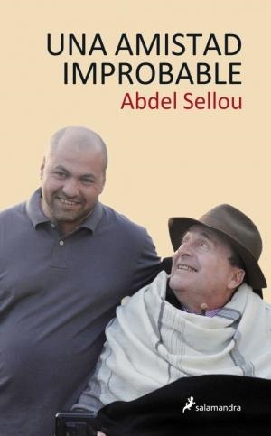 UNA AMISTAD IMPROBABLE | 9788498384536 | SELLOU, ABDEL | Librería Castillón - Comprar libros online Aragón, Barbastro
