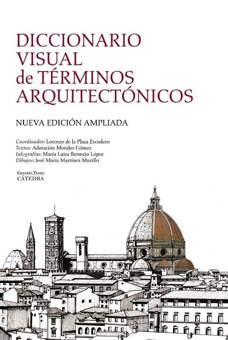 DICCIONARIO VISUAL DE TÉRMINOS ARQUITECTÓNICOS | 9788437629971 | PLAZA ESCUDERO, LORENZO DE LA Y OTROS | Librería Castillón - Comprar libros online Aragón, Barbastro