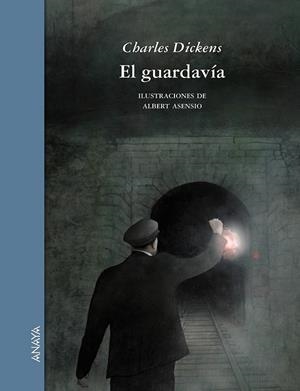 GUARDAVÍA, EL | 9788467828894 | DICKENS, CHARLES | Librería Castillón - Comprar libros online Aragón, Barbastro