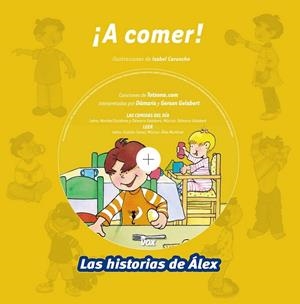 A COMER - HISTORIAS DE ALEX | 9788499740478 | CARUNCHO, ISABEL (IL.) | Librería Castillón - Comprar libros online Aragón, Barbastro