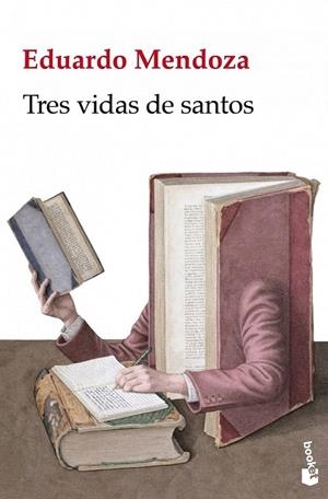 TRES VIDAS DE SANTOS - BOOKET | 9788432204678 | Mendoza, Eduardo | Librería Castillón - Comprar libros online Aragón, Barbastro