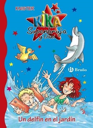 UN DELFÍN EN EL JARDÍN - KIKA Y DANI 13 | 9788421687208 | KNISTER | Librería Castillón - Comprar libros online Aragón, Barbastro