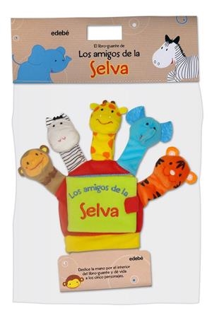 AMIGOS DE LA SELVA, LOS - LIBRO GUANTE (tela) | 9788468303802 | VV.AA. | Librería Castillón - Comprar libros online Aragón, Barbastro