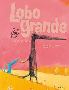 LOBO GRANDE & LOBO PEQUEÑO | 9788415116165 | BRUN-COSME, NADINE | Librería Castillón - Comprar libros online Aragón, Barbastro