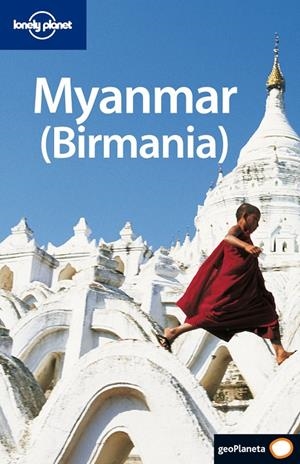 MYANMAR (BIRMANIA) (LONELY PLANET) 1ED 2006 | 9788408063278 | REID, ROBERT; GROSBERG, MICHAEL | Librería Castillón - Comprar libros online Aragón, Barbastro