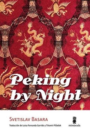 PEKING BY NIGHT | 9788495587862 | BASARA, SVETISLAV | Librería Castillón - Comprar libros online Aragón, Barbastro
