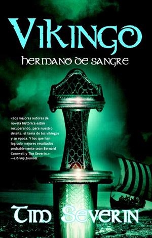 VIKINGO: HERMANO DE SANGRE | 9788498007251 | SEVERIN, TIM | Librería Castillón - Comprar libros online Aragón, Barbastro