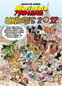 LONDRES 2012 - MAGOS DEL HUMOR MORTADELO Y FILEMON 151 | 9788466650977 | Francisco Ibáñez | Librería Castillón - Comprar libros online Aragón, Barbastro