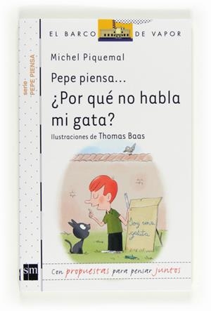 POR QUE NO HABLA MI GATA? - PEPE PIENSA 2 | 9788467555554 | PIQUEMAL, MICHEL | Librería Castillón - Comprar libros online Aragón, Barbastro