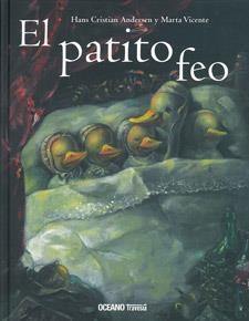PATITO FEO, EL | 9786074003116 | ANDERSEN, HANS CHRISTIAN; VICENTE, MARTA | Librería Castillón - Comprar libros online Aragón, Barbastro