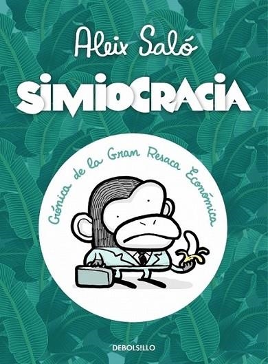 SIMIOCRACIA | 9788499896977 | Aleix Saló | Librería Castillón - Comprar libros online Aragón, Barbastro