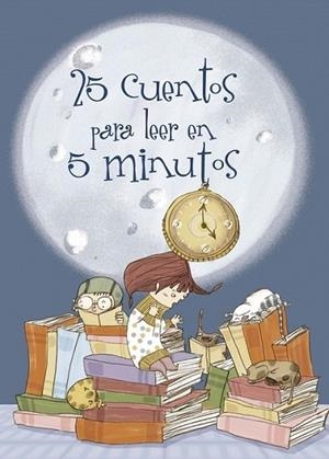 25 CUENTOS PARA LEER EN 5 MINUTOS | 9788448831318 | Esther Burgueño Martín Roca | Librería Castillón - Comprar libros online Aragón, Barbastro
