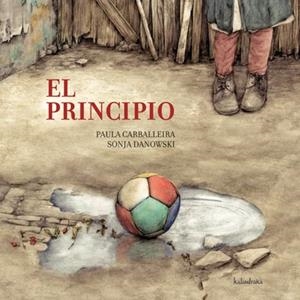 PRINCIPIO, EL | 9788492608539 | CARBALLEIRA, PAULA | Librería Castillón - Comprar libros online Aragón, Barbastro