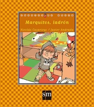 MARQUITOS,LADRON | 9788467553703 | Casariego, Nicolás | Librería Castillón - Comprar libros online Aragón, Barbastro