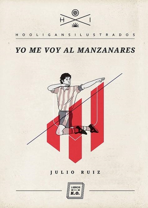 YO ME VOY AL MANZANARES | 9788493933678 | RUIZ, JULIO | Librería Castillón - Comprar libros online Aragón, Barbastro