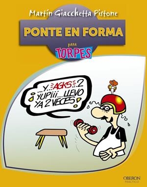 Ponte en forma - TORPES 2.0 | 9788441531635 | Giacchetta Pistone, Martin | Librería Castillón - Comprar libros online Aragón, Barbastro