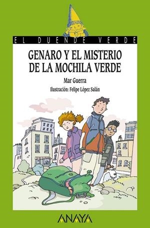 Genaro y el misterio de la mochila verde - Duende verde | 9788467829143 | Guerra, Mar | Librería Castillón - Comprar libros online Aragón, Barbastro