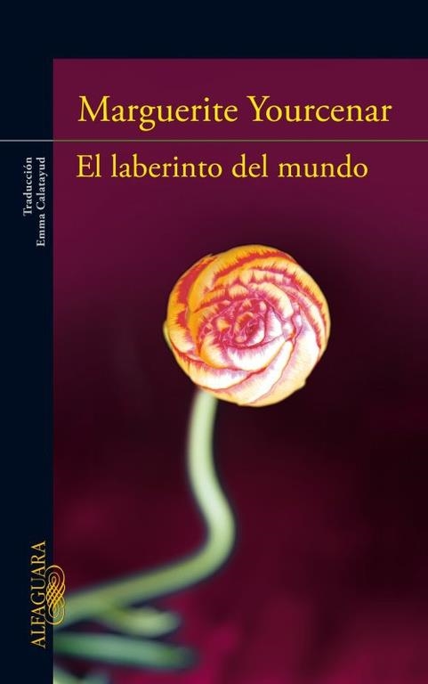 El laberinto del mundo | 9788420412672 | Marguerite Yourcenar | Librería Castillón - Comprar libros online Aragón, Barbastro