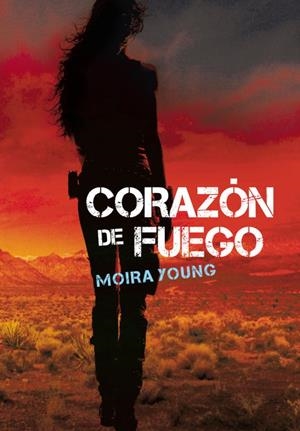 Corazón de fuego | 9788484417637 | Moira Young | Librería Castillón - Comprar libros online Aragón, Barbastro