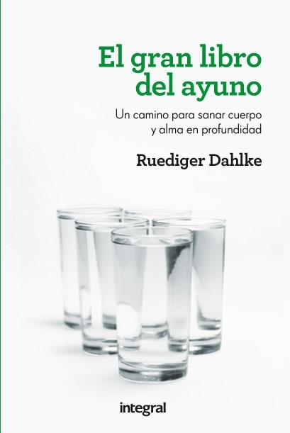 gran libro del ayuno, El | 9788415541066 | DAHLE, RÜDIGER | Librería Castillón - Comprar libros online Aragón, Barbastro