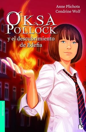 Oksa Pollock y el descubrimiento de Edefia - Booket | 9788408005018 | Plichota, Anne; Wolf, Cendrine | Librería Castillón - Comprar libros online Aragón, Barbastro