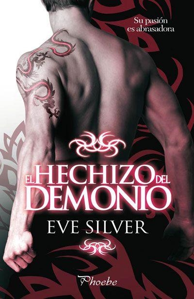 hechizo del demonio, El | 9788415433002 | Silver, Eve | Librería Castillón - Comprar libros online Aragón, Barbastro