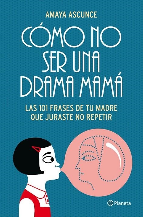 Cómo no ser una drama mamá | 9788408005414 | Ascunce, Amaya | Librería Castillón - Comprar libros online Aragón, Barbastro